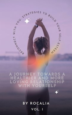 Reconnect with Yourself: Strategies for Enhancing Self-Esteem (eBook, ePUB) - Rocalia