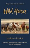Wild Horses (eBook, ePUB) Wild Horses (eBook, ePUB)