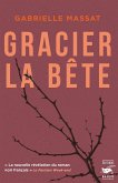 Gracier la bête (eBook, ePUB) Gracier la bête (eBook, ePUB)