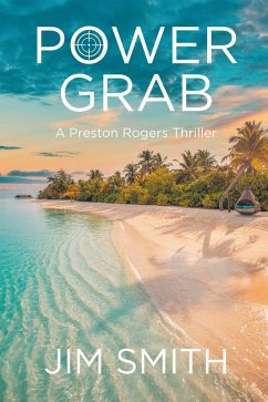 Power Grab (eBook, ePUB) - Smith, Jim Power Grab (eBook, ePUB) - Smith, Jim