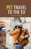 PET TRAVEL TO THE EU (eBook, ePUB)
