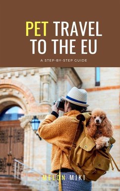 PET TRAVEL TO THE EU (eBook, ePUB) - Miki, Melon