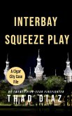 Interbay Squeeze Play (Cigar City Case Files, #4) (eBook, ePUB) Interbay Squeeze Play (Cigar City Case Files, #4) (eBook, ePUB)