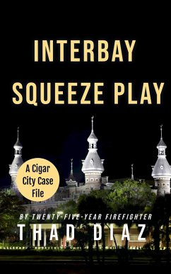 Cover Interbay Squeeze Play (Cigar City Case Files, #4) (eBook, ePUB)