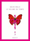 Le volume du temps 3 (eBook, ePUB) Le volume du temps 3 (eBook, ePUB)