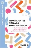 Travail : dites non à la suradaptation (eBook, ePUB)