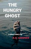 The Hungry Ghost (eBook, ePUB)