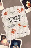 Monster Mixer Volume One - A Collection of Monster Stories (eBook, ePUB) Monster Mixer Volume One - A Collection of Monster Stories (eBook, ePUB)