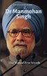 Dr Manmohan Singh: The Man of Few Words... - Bild 1