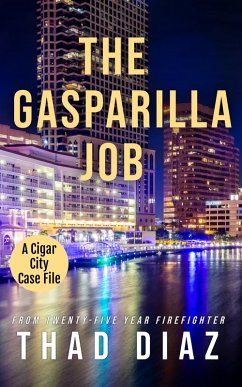 The Gasparilla Job (Cigar City Case Files, #2) (eBook, ePUB) - Diaz, Thad