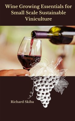 Cover Wine Growing Essentials for Small Scale Sustainable Viniculture (eBook, ePUB)