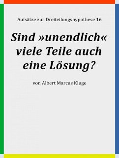 Sind »unendlich« viele Teile auch eine Lösung? (eBook, ePUB) - Kluge, Albert Marcus