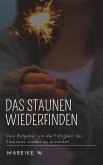 Das Staunen wiederfinden (eBook, ePUB)