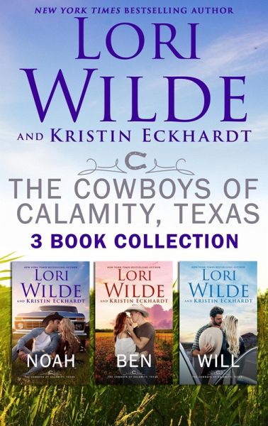The Cowboys of Calamity, Texas Three Book Collection (eBook, ePUB)