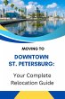 Moving to Downtown St. Petersburg: Your... - Bild 1