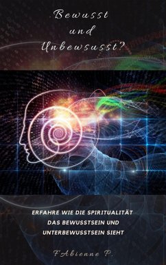 Cover Bewusst und Unbewusst ? (eBook, ePUB)