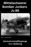 Mittelschwerer Bomber Junkers Ju 86 (eBook, ePUB)