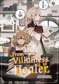From Villainess to Healer: Volume 2 (eBook, ePUB) From Villainess to Healer: Volume 2 (eBook, ePUB)