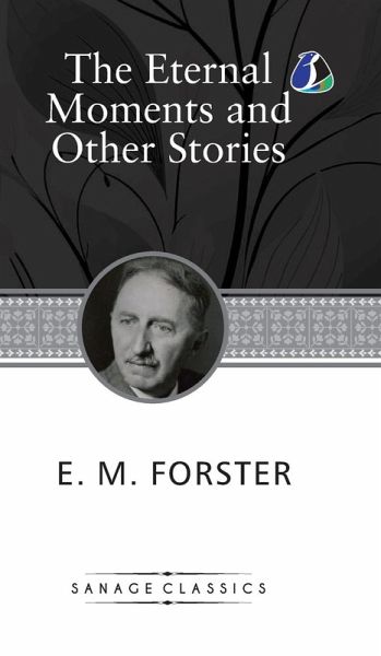 The Eternal Moment And Other Stories (Deluxe Hardcover Book)