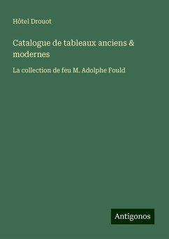 Catalogue de tableaux anciens & modernes - Hôtel Drouot