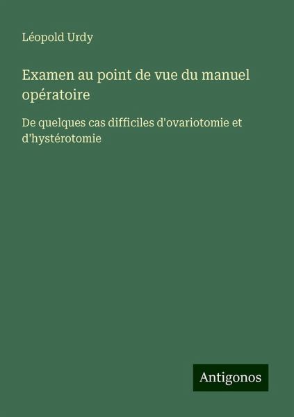 Examen au point de vue du manuel opératoire