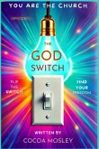 The God Switch The God Switch
