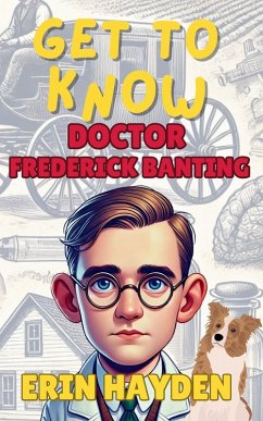 Cover Get to Know Frederick Banting