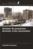 Gestión de proyectos durante crisis nacionales