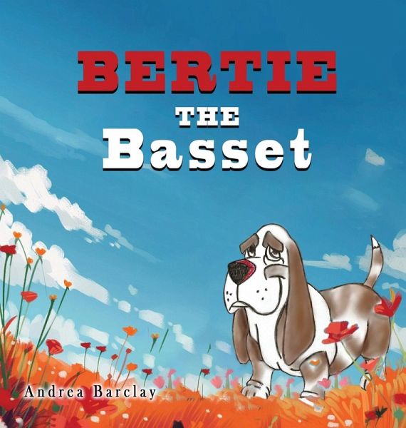 Bertie the Basset Bertie the Basset