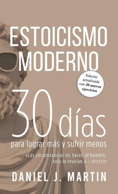 Estoicismo Moderno - Martin, Daniel J.