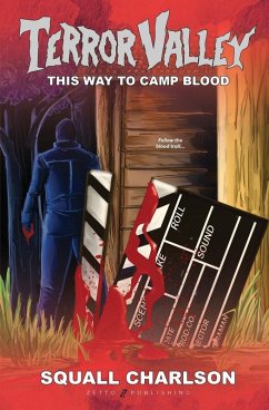 This Way To Camp Blood (Terror Valley #3) - Charlson, Squall