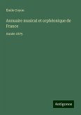 Annuaire musical et orphéonique de France