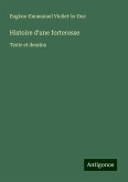 Histoire d'une forteresse Histoire d'une forteresse