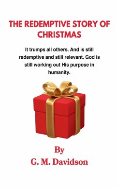 The Redemptive Story of Christmas - Davidson, G. M.