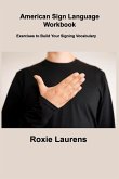 American Sign Language Workbook American Sign Language Workbook