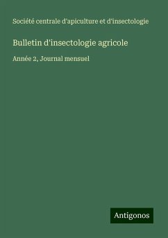 Bulletin d'insectologie agricole - Société centrale d'apiculture et d'insectologie