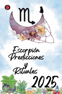 Escorpión Predicciones y Rituales 2025 - Rubi, Alina