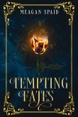 Tempting Fates