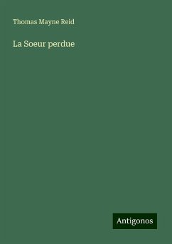 La Soeur perdue - Reid, Thomas Mayne