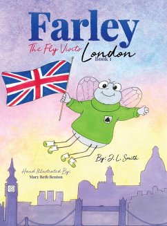 Farley The Fly Visits London Book 1 - Smith, Jana