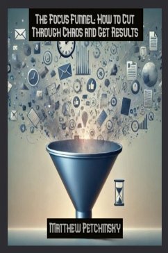 Cover The Focus Funnel