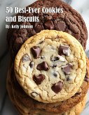 50 Best-Ever Cookies and Biscuits 50 Best-Ever Cookies and Biscuits