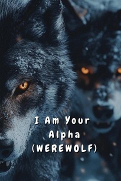 I Am Your Alpha (WEREWOLF) - Winters, Evangeline