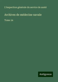 Archives de médecine navale - L'inspection générale du service de santé