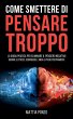 Come Smettere di Pensare Troppo - Bild 1