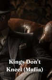 Kings Don't Kneel (Mafia)