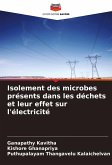 Isolement des microbes présents dans les déchets et leur effet sur l'électricité