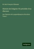 Histoire de Grégoire VII précédée d'un discours Histoire de Grégoire VII précédée d'un discours