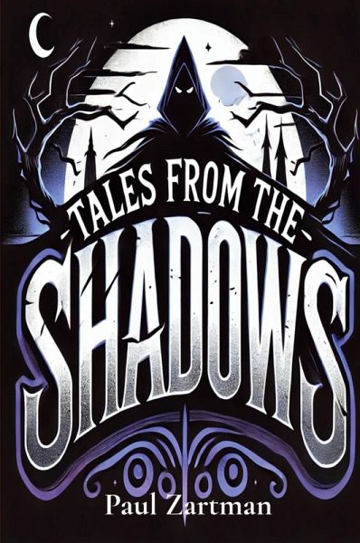 Tales from the Shadows