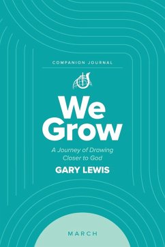 We Grow Companion Journal - Lewis, Bishop Gary